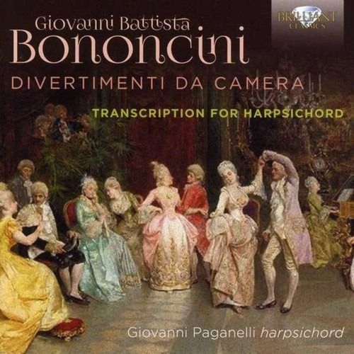 Giovanni Battista Bononcini: Divertimenti Da Camera, - Giovanni Paganelli