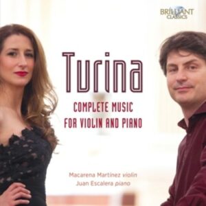 Joaquin Turina: Complete Music For Violin And Piano - Macarena Martinez