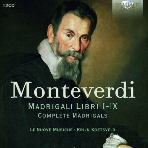 Monteverdi: Madrigali Libri I-IX (Complete) - Le Nuove Musiche