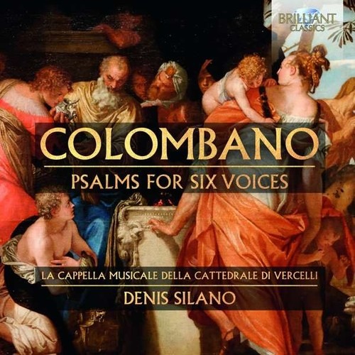 Orazio Colombano: Psalms For Six Voices - Cappella Musicale Della Cattedrale