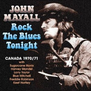 Rock The Blues Tonight - John Mayall