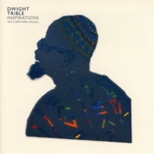 Inspirations - Dwight Trible