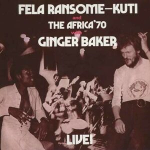 Fela With Ginger Baker Live! - Fela Kuti
