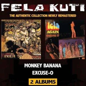Monkey Banana / Excuse-O - Fela Kuti
