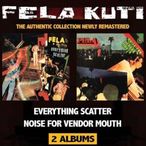 Everything Scatter / Noise For Vendor Mout - Fela Kuti