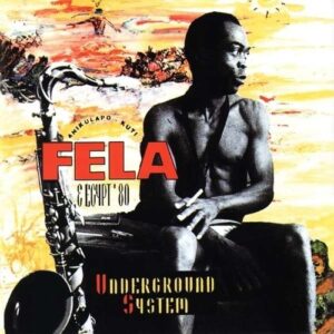 Underground System - Fela Kuti