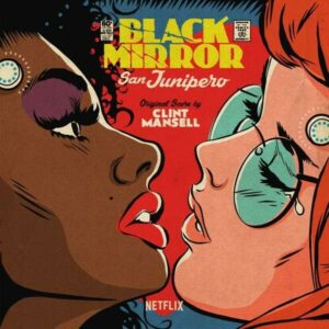Black Mirror, San Junipero (OST) (Vinyl) - Clint Mansell
