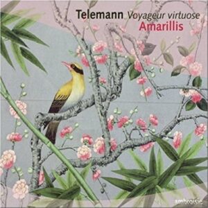 Telemann: Voyageur Virtuose, Works For Flute - Ensemble Amarillis