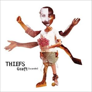 Graft (La Greffe) - Thiefs