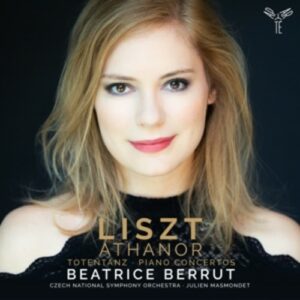 Liszt: Athanor - Beatrice Berrut
