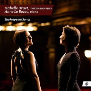 Shakespeare Songs - Isabelle Druet & Anne Le Bozec