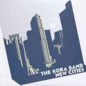 New Cities - Kora Band
