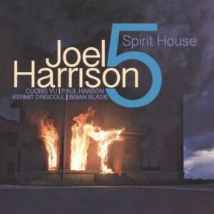Spirit House - Joel Harrison