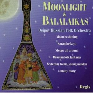 Moonlight & Balalaikas (Melodies from Russian folk themes)