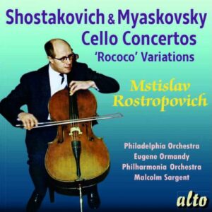 Shostakovich / Myaskovsky: Cello Concertos & Rococo Varriations - Mstislav Rostropovich