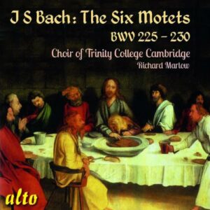 Bach: The Six Motetes BWV 225-230 - Choir Of Trinity College Cambridge