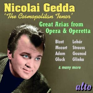 Nicolai Gedda:  'The Cosmopolitan Tenor'