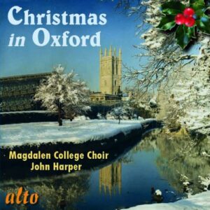 Christmas In Oxford:  Early, Victorian and Modern Carols - Choir Of Magdalen College