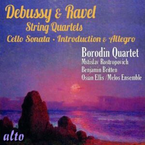 Debussy, Ravel : Quatuors à cordes et autres œuvres instrumentales. Rostropovitch, Britten, Ellis, Quatuor Borodin.
