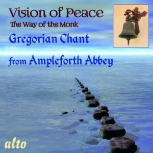 Vision of Peace, way of the Monk : Chant grégorien à l'Abbaye d'Ampleforth.