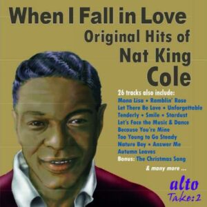 When I Fall In Love' - Nat King Cole