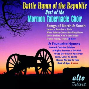 Battle Hymn of the Republic : Best of the Mormon Tabernacle Choir.