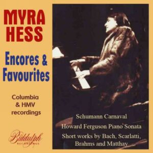 Myra Hess plays Favourite Encores : All best recordings, 1928-1941.
