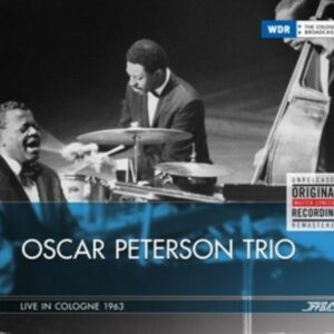 Live In Cologne 1963 - Oscar Peterson Trio