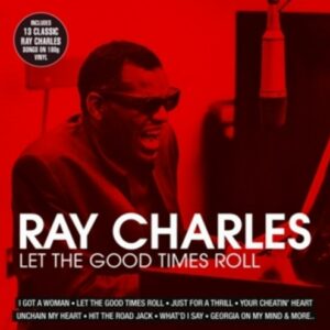 Let The Good Times Roll - Ray Charles