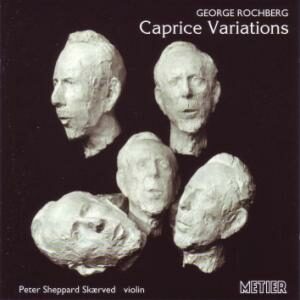 Rochberg, George: Rochberg: Caprice Variations 1-51