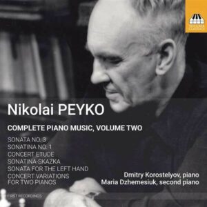 Nicolai Peyko: Complete Piano Music, Vol.2 - Dmitry Korostelyov