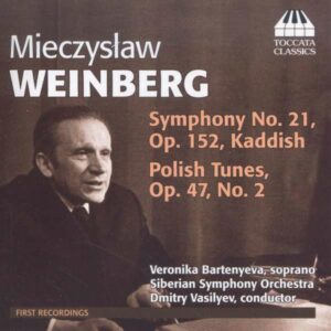 Mieczyslaw Weinberg: Symphony No.21 - Veronika Bartenyeva