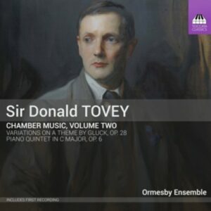 Donald Tovey: Chamber Music, Volume Two - Ormesby Ensemble