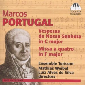 Marcos Portugal: Choral Music -  Ensemble Turicum