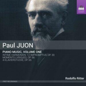 Paul Juon: Piano Music, Volume One - Rodolfo Ritter