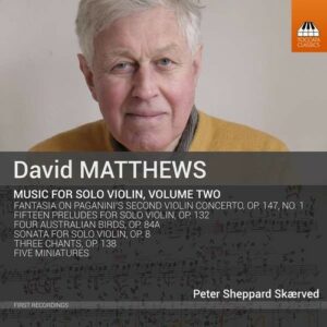 David Matthews: Music For Solo Violin, Volume Two - Peter Sheppard Skaerved