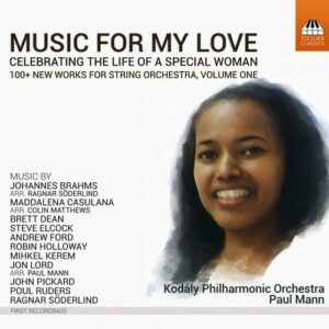 Music For My Love: Celebrating the Life of a Special Woman - Kodaly Philharmonic Orchestra