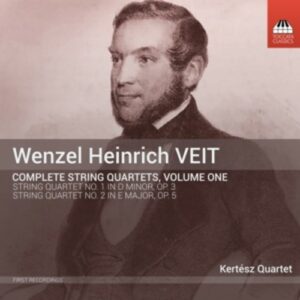 Wenzel Heinrich Veit: Complete String Quartets, Volume One - Kertesz Quartet