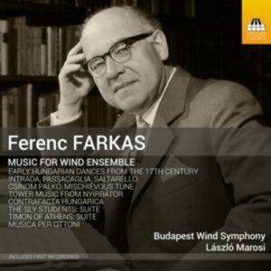 Ferenc Farkas: Music For Wind Ensemble - Budapest Wind Symphony