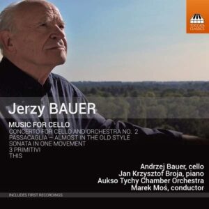 Jerzy Bauer: Music For Cello - Andrzej Bauer