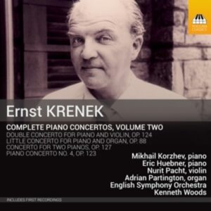 Ernst Krenek: Complete Piano Concertos Vol. 2 - Mikhail Korzhev