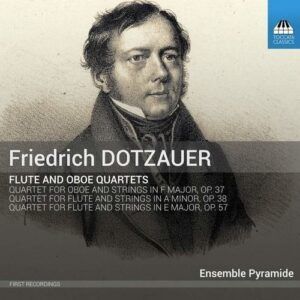 Dotzauer: Flute And Oboe Quartets - Ensemble Pyramide