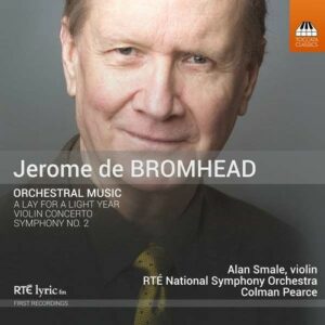 Jerome De Bromhead: Orchestral Music - Alan Smale