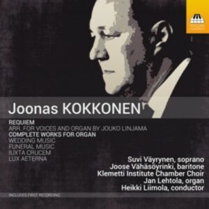 Joonas Kokkonen: Requiem, Complete Works For Organ - Suvi Väyrynen
