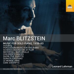 Marc Blitzstein: Music For Solo Piano 1918-63 - Leonard Lehrman