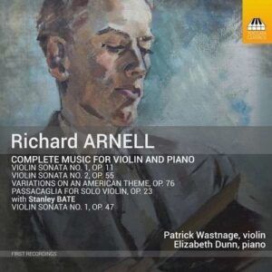Richard Arnell: Complete Music For Violin And Piano - Patrick Wastnage