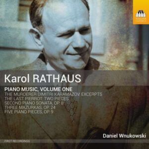 Karol Rathaus: Piano Music Vol.1 - Daniel Wnukowski