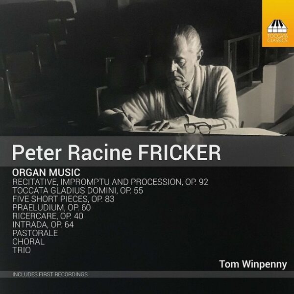 Peter Racine Fricker: Organ Music - Tom Winpenny
