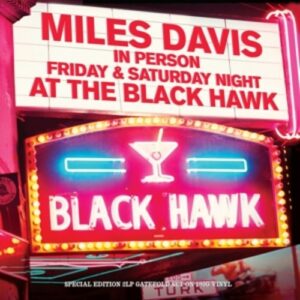Friday & Saturday Nights At The Black Hawk - Miles Davis