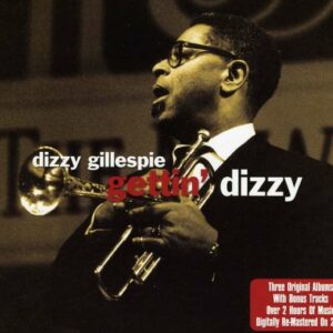 Gettin' Dizzy - Gillespie